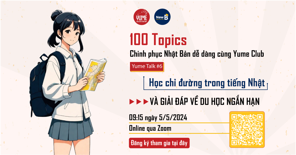 Yume Talk #6: Học chỉ đường trong tiếng Nhật qua anime và giải đáp về du học ngắn hạn