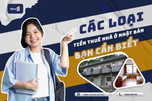 Các loại tiền khi thuê nhà ở Nhật