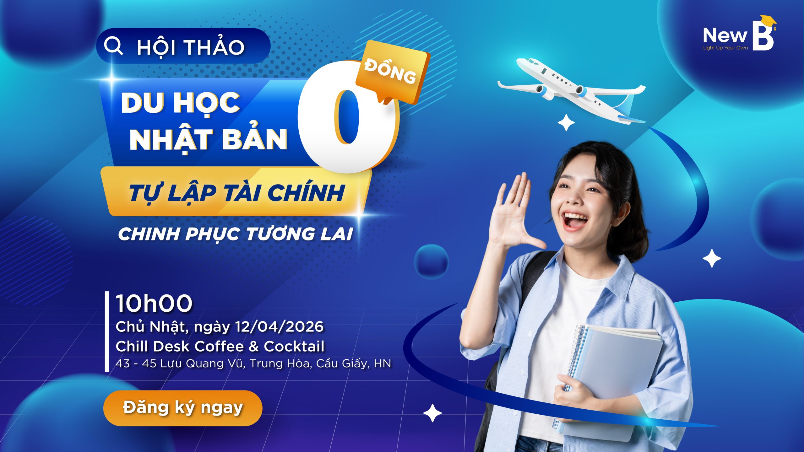 Hội thảo DU HỌC NHẬT BẢN 0 ĐỒNG – TỰ LẬP TÀI CHÍNH, CHINH PHỤC TƯƠNG LAI
