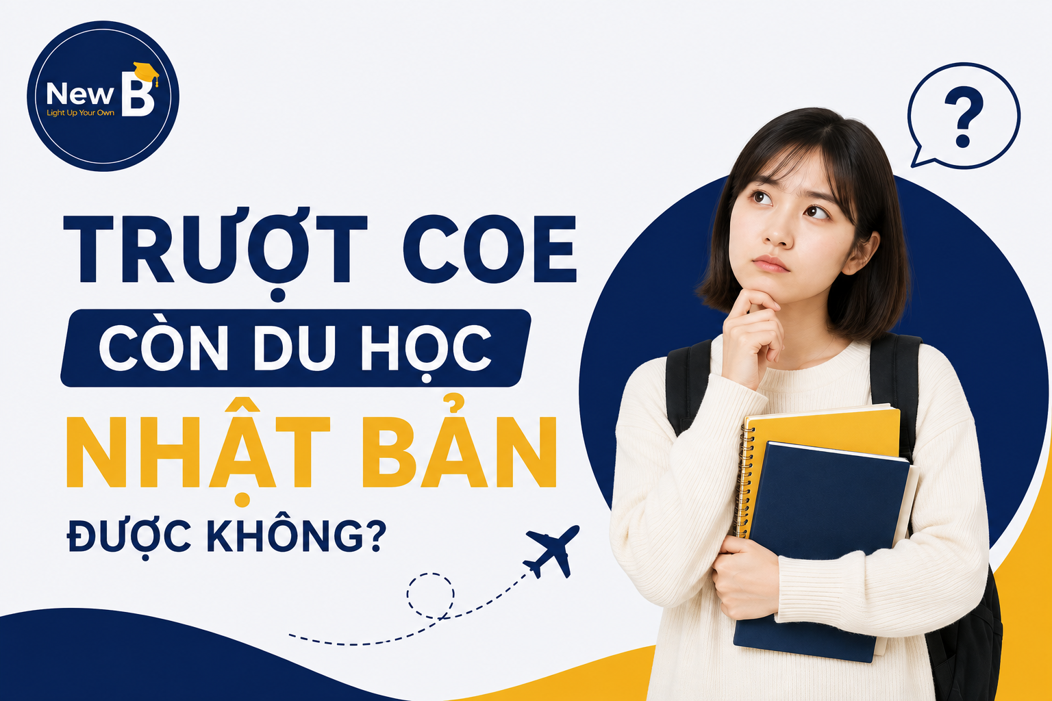 Trượt COE Còn Du Học Nhật Bản Được Không?
