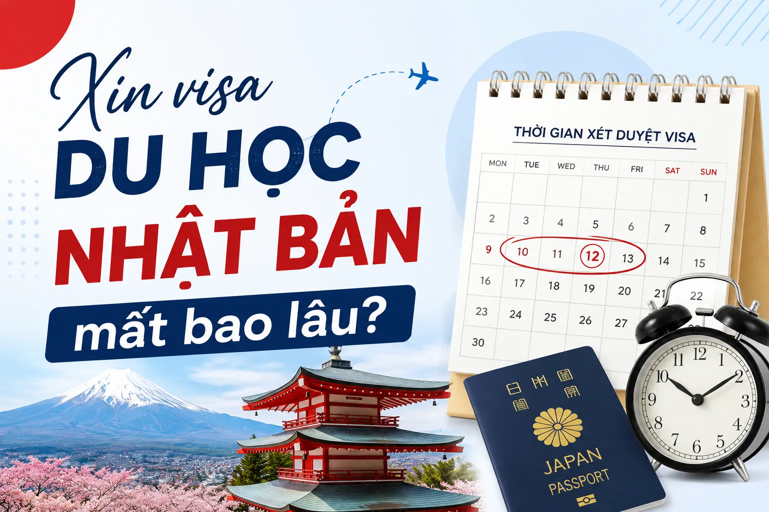Xin Visa Du Học Nhật Bản Mất Bao Lâu? Hồ Sơ Và Thủ Tục Từ A Đến Z
